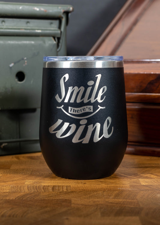 Smile There's Wine - Laser Etched 12 oz Tumbler
